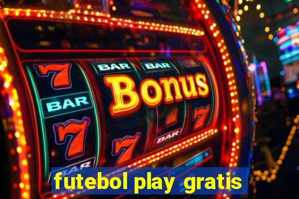 futebol play gratis